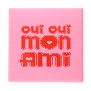 BY31® Tile with quotes "Oui oui mon ami" Pink-Red