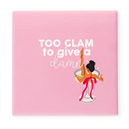 BY31® Tile with quotes "Too glam to give a damn" Pink-White-Red-Black