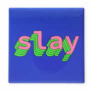 BY31® Tile with quotes "Slay" Blue-Green-Pink